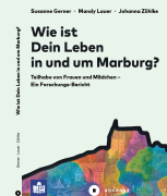 Abschlussbericht und Handlungsempfehlungen aus dem Projekt „Lebenssituation und Teilhabe von Frauen und Mädchen mit Beeinträchtigungen in Marburg“