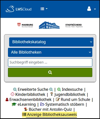 Bibliotheksausweis_Handy Screenshot der Anmeldemaske mit Aufrufmöglichkeit des Bibliotheksausweises © Universitätsstadt Marburg