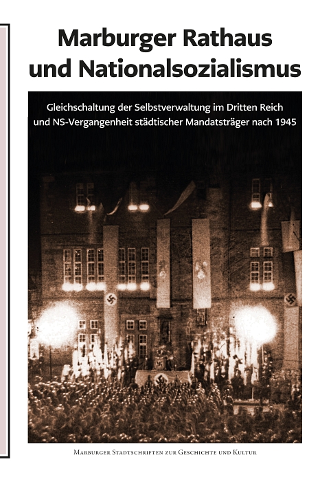 MSS Nr. 109: Marburger Rathaus und Nationalsozialismus © Universitätsstadt Marburg