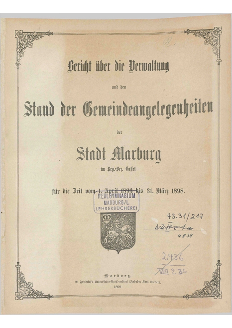 So sieht das digitale Titelblatt des Verwaltungsberichts von 1893_1894 aus. © Stadtarchiv, Universitätsstadt Marburg